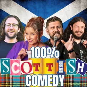 100% Scottish Comedy